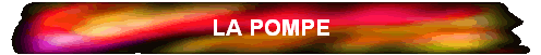 LA POMPE